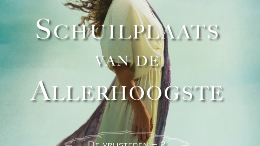 Schuilplaats van de Allerhoogste - Connilyn Cossette, Christelijke Roman