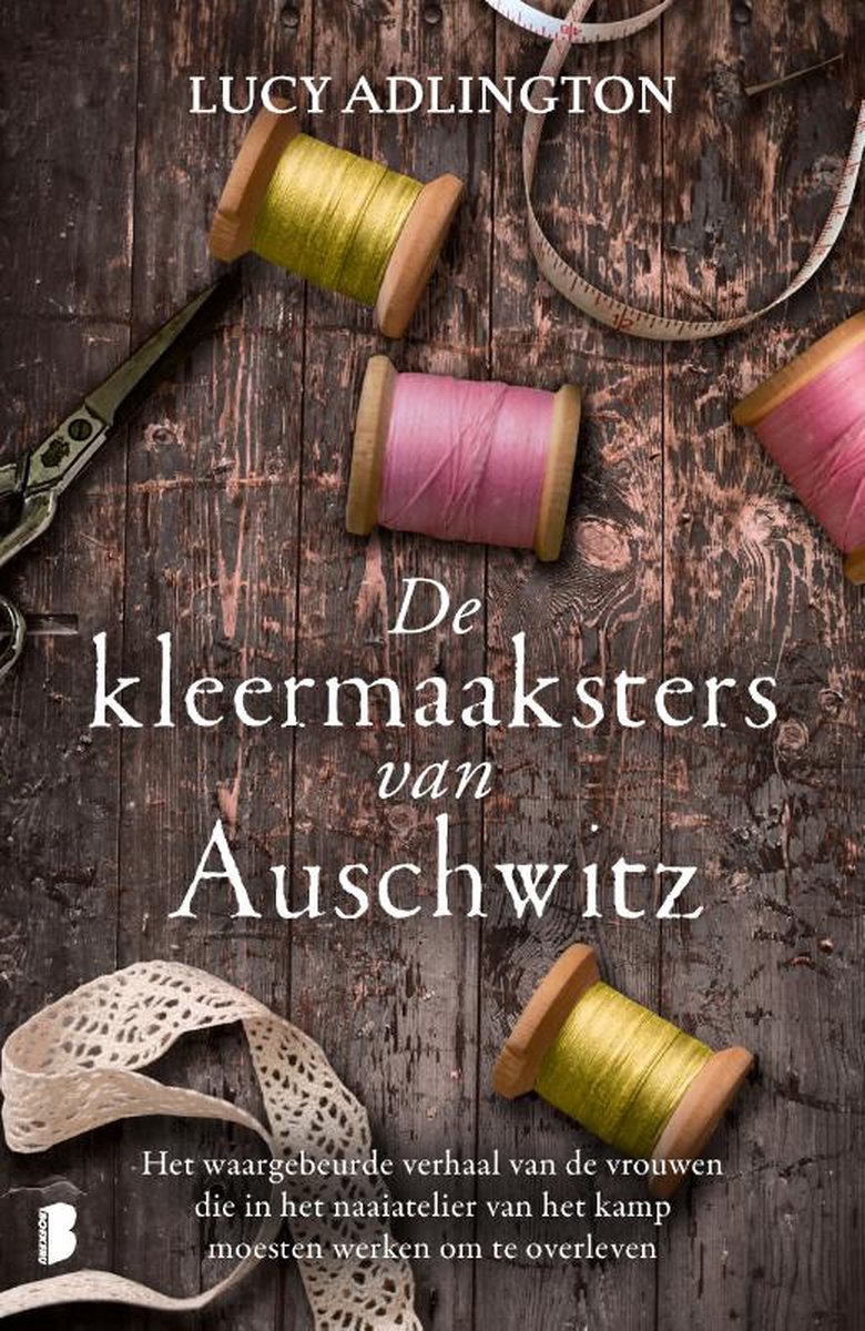 De kleermaaksters van Auschwitz - Lucy Adlington