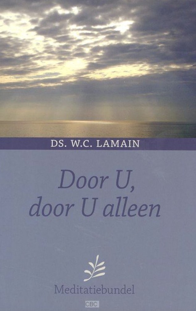 Door U, door U alleen - W.C. Lamain