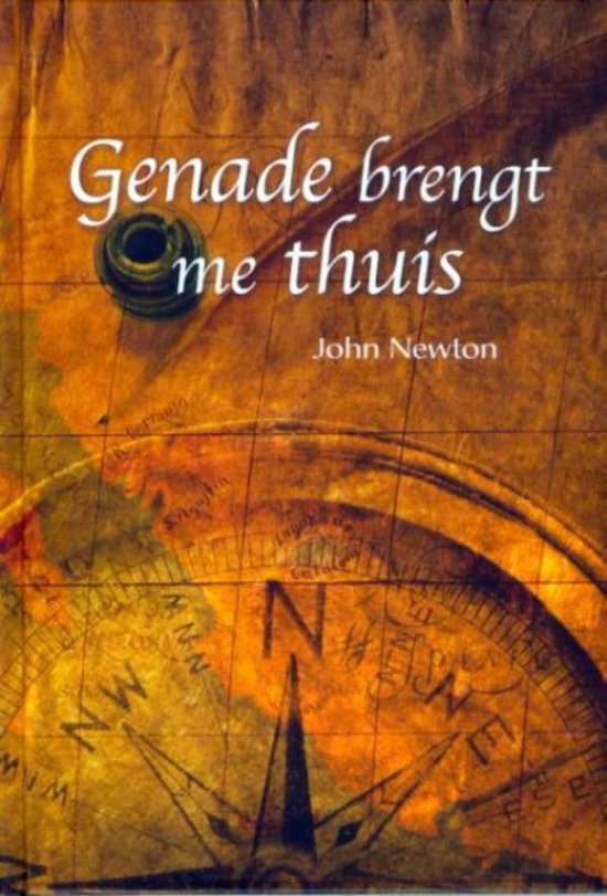 Genade brengt me thuis - John Newton