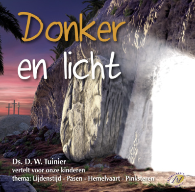 Donker en licht - Ds. W. Tuinier - Luisterboek