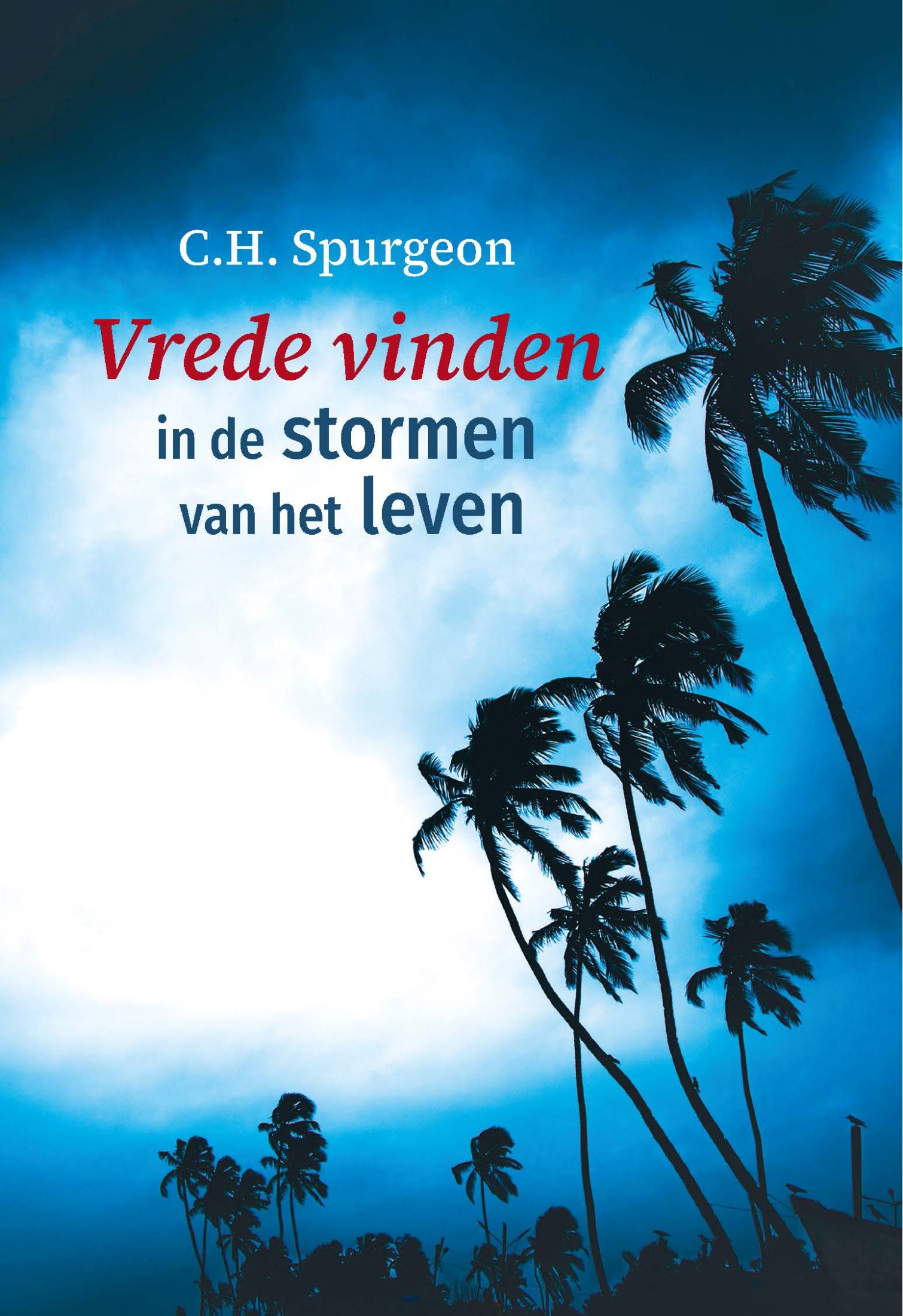 Vrede vinden in de stormen van het leven - C.H. Spurgeon