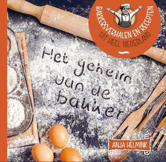 Het geheim van de bakker - Anja Helmink