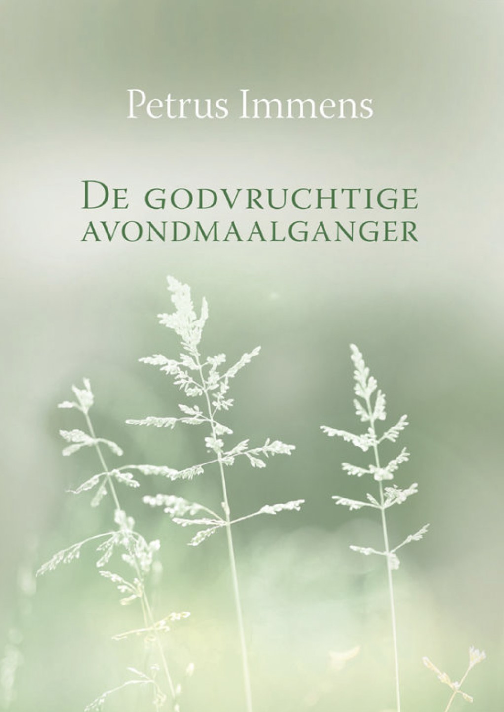 De godvruchtige avondmaalganger - Hertaald door C. Bregman