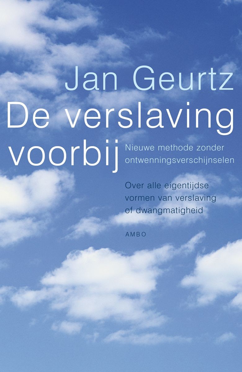 verslaving voorbij, De - Jan Geurtz