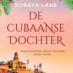 Cubaanse dochter, De - Soraya Lane, christelijke roman, aanbieding, ebook