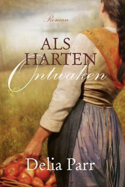 Als harten ontwaken - Delia Parr