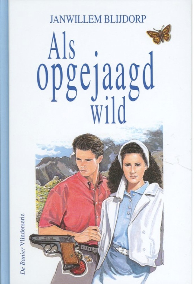 Als opgejaagd wild - Janwillem Blijdorp