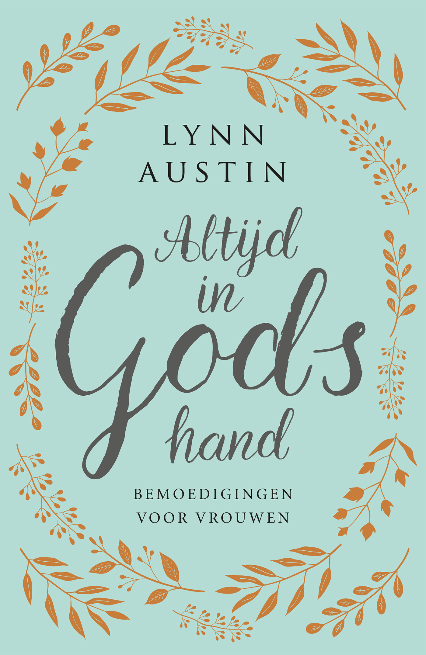 Altijd In Gods Hand Lynn Austin