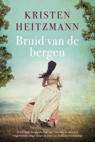 Bruid van de bergen, Kristen Heitzmann, christelijke romans