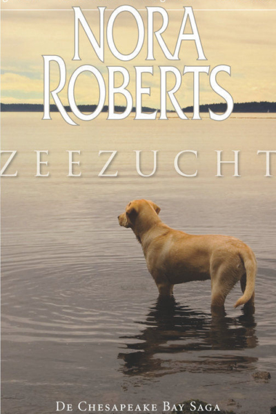 [Chesapeake Bay Saga 01] - Zeezucht - Roberts, Nora