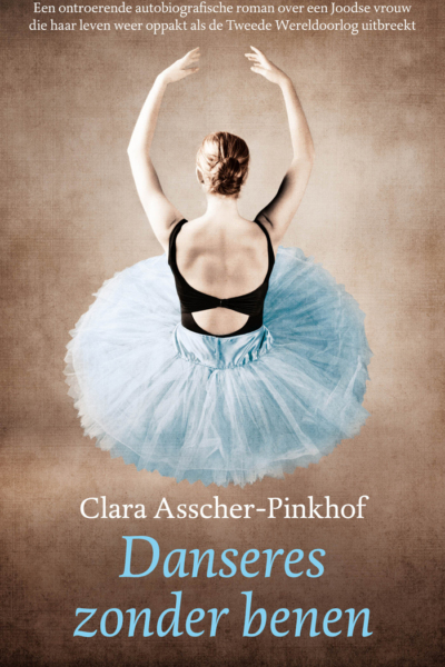 Danseres zonder benen - Clara Asscher-Pinkhof