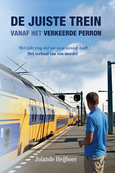 De juiste trein vanaf het verkeerde perron - Jolande Heijboer