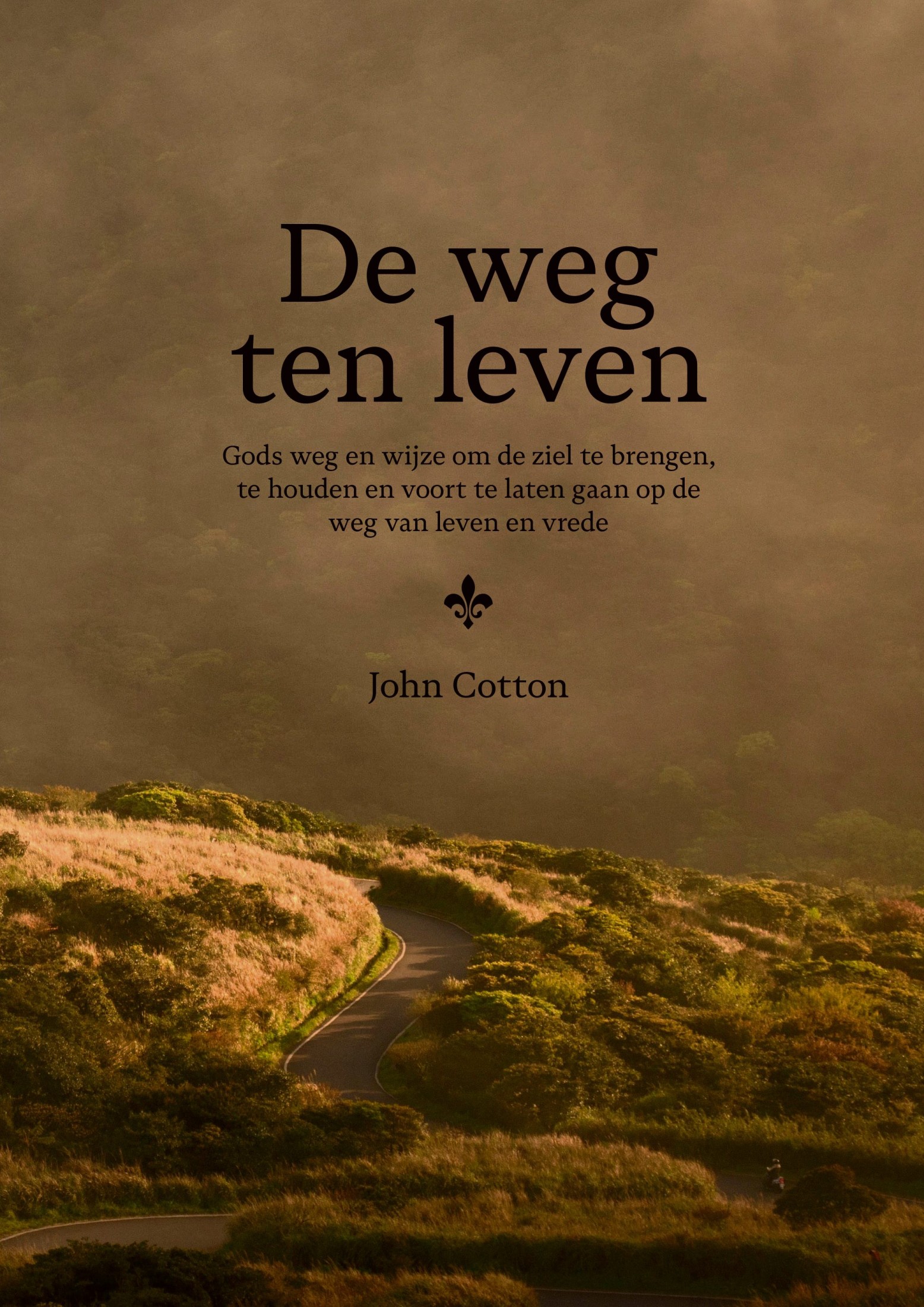 De weg ten leven - John Cotton