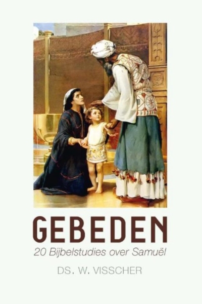 Gebeden - Ds. W. Visscher