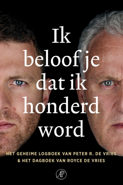 Ik beloof je dat ik honderd word - Peter R. de Vries