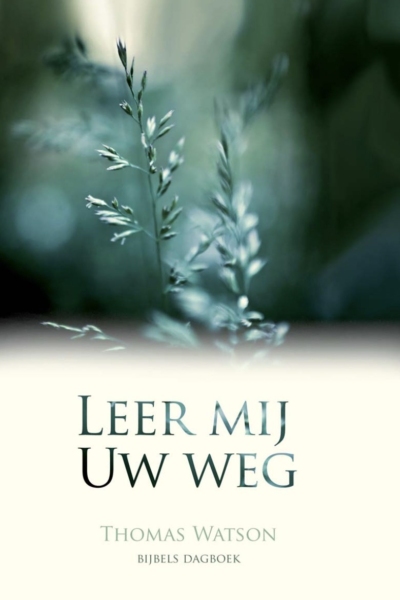 Leer mij Uw weg - Thomas Watson