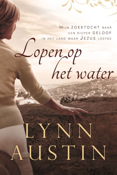 Lopen op het water - Lynn Austin, christelijke romans