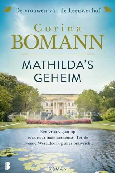 Vrouwen van de Leeuwenhof 2 - Mathilda's geheim, Corina Bomann