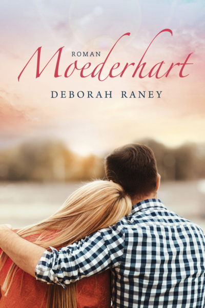 Moederhart - Deborah Raney