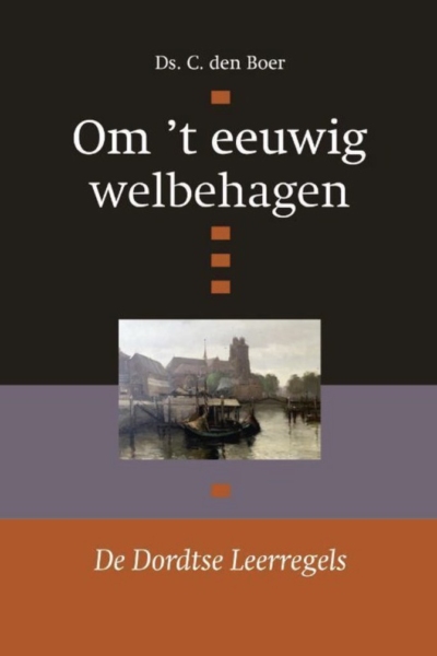 Om ’t eeuwig welbehagen - DS. C. den Boer