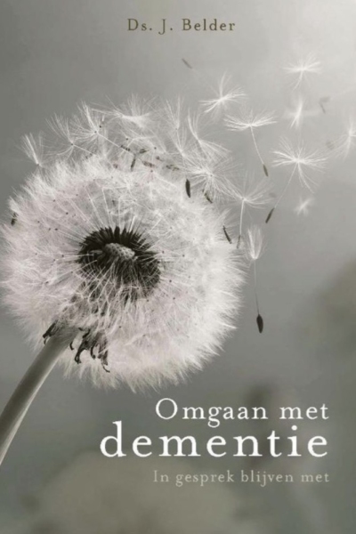 Omgaan met dementie - Ds. J. Belder