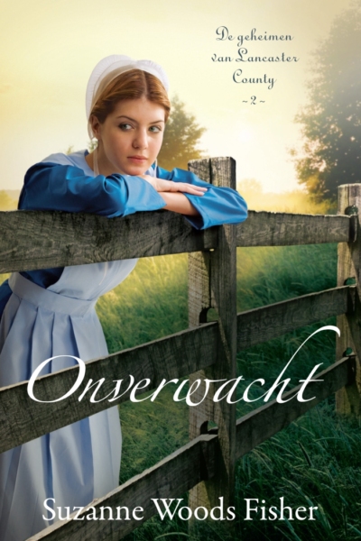 Onverwacht - Suzanne Woods Fisher