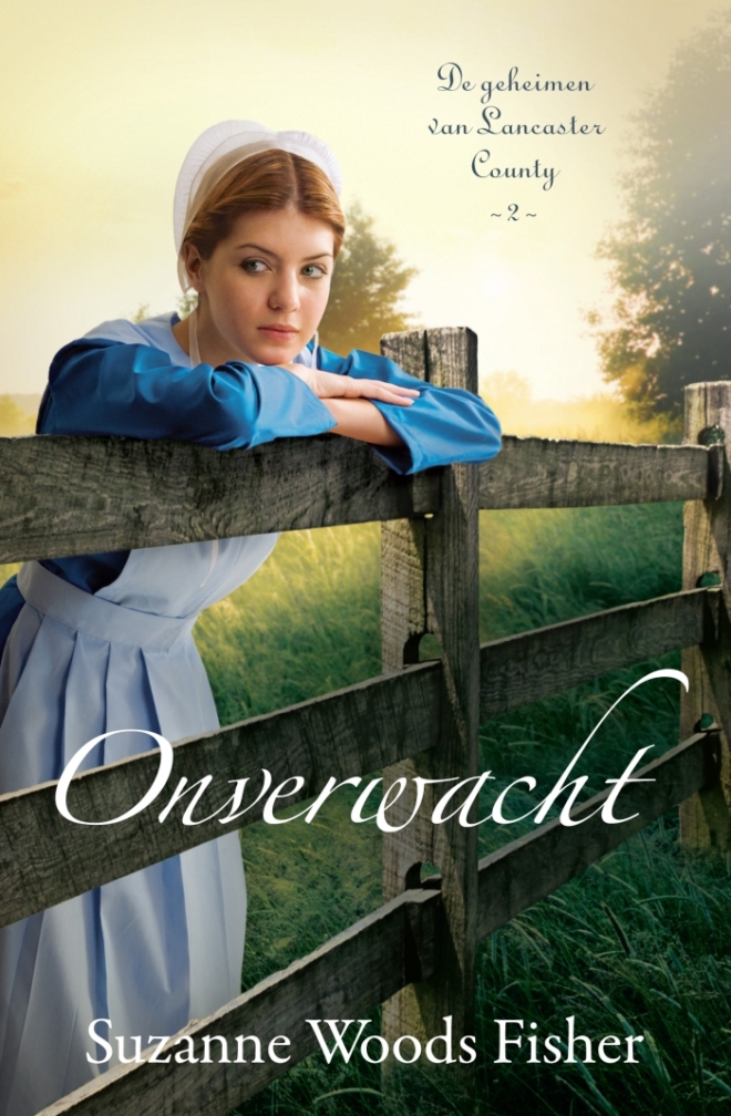 Onverwacht - Suzanne Woods Fisher