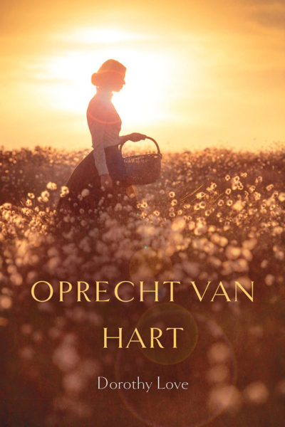 Oprecht van hart - Dorothy Love