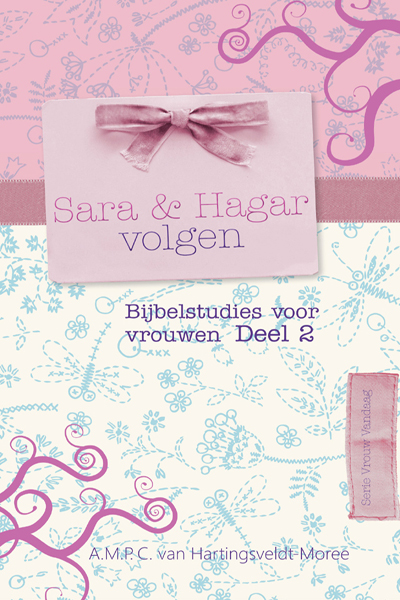 Sara en Hagar volgen - Andrea van Hartingsveldt - Moree