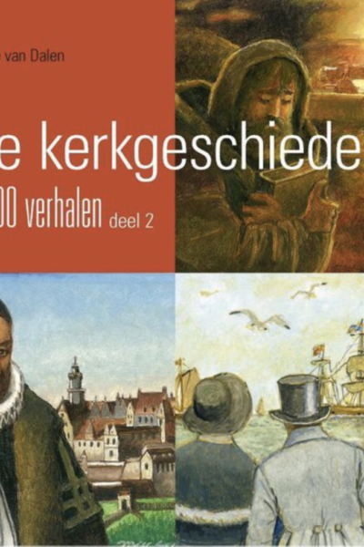 De kerkgeschiedenis in 100 verhalen Deel 2