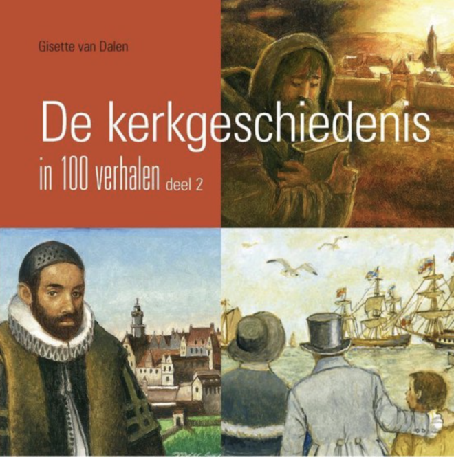 De kerkgeschiedenis in 100 verhalen Deel 2