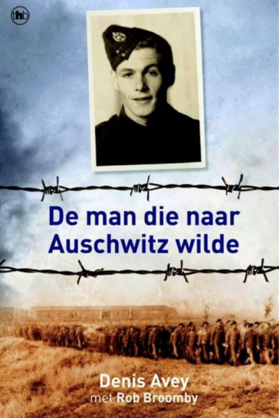 De man die naar Auschwitz wilde christelijke oorlogsboeken boeken