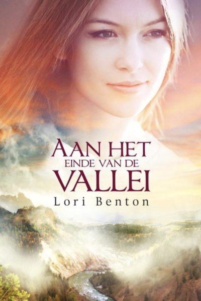 Aan het einde van de vallei, Lori Benton