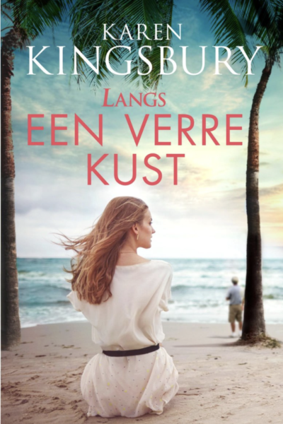 Langs een verre kust - christelijke Romans - Karen Kingsbury - Goedkope boeken