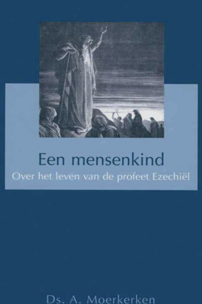 Een mensenkind - Ds. A. Moerkerken