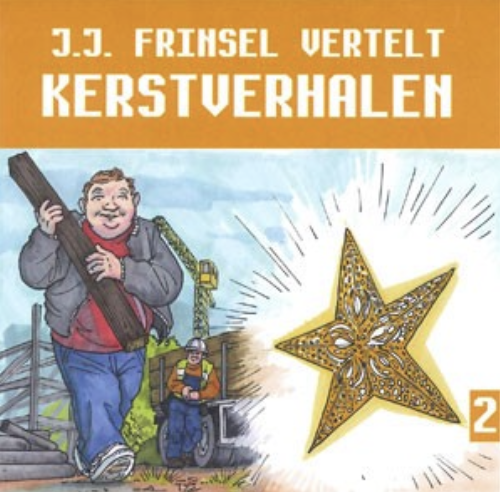 Kerstverhalen 2 Verteld door J.J. Frinsel