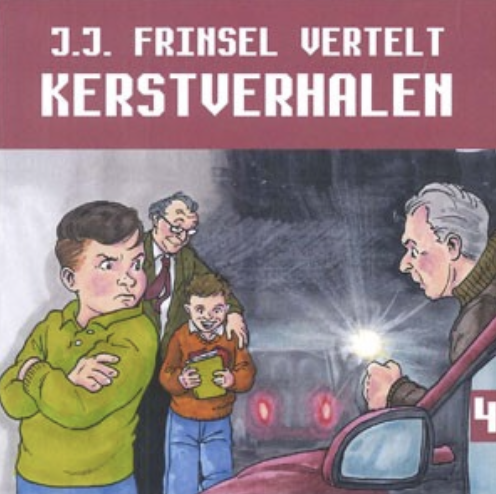 Kerstverhalen 4 verteld door J.J. Frinsel