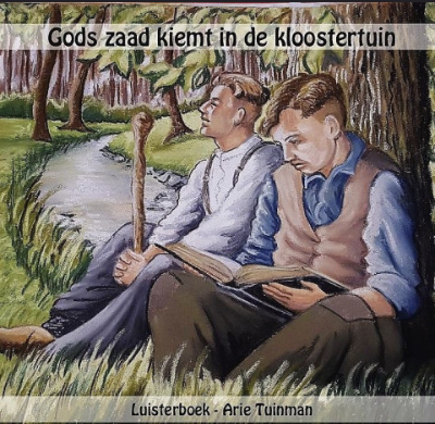 Gods zaad kiemt in de kloostertuin