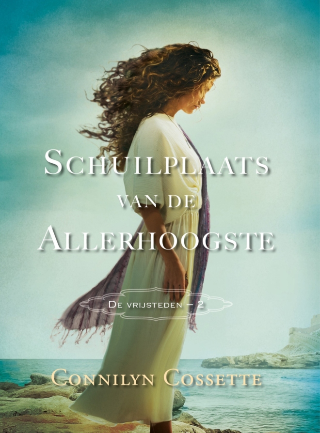 Schuilplaats van de Allerhoogste - Connilyn Cossette, Christelijke Roman