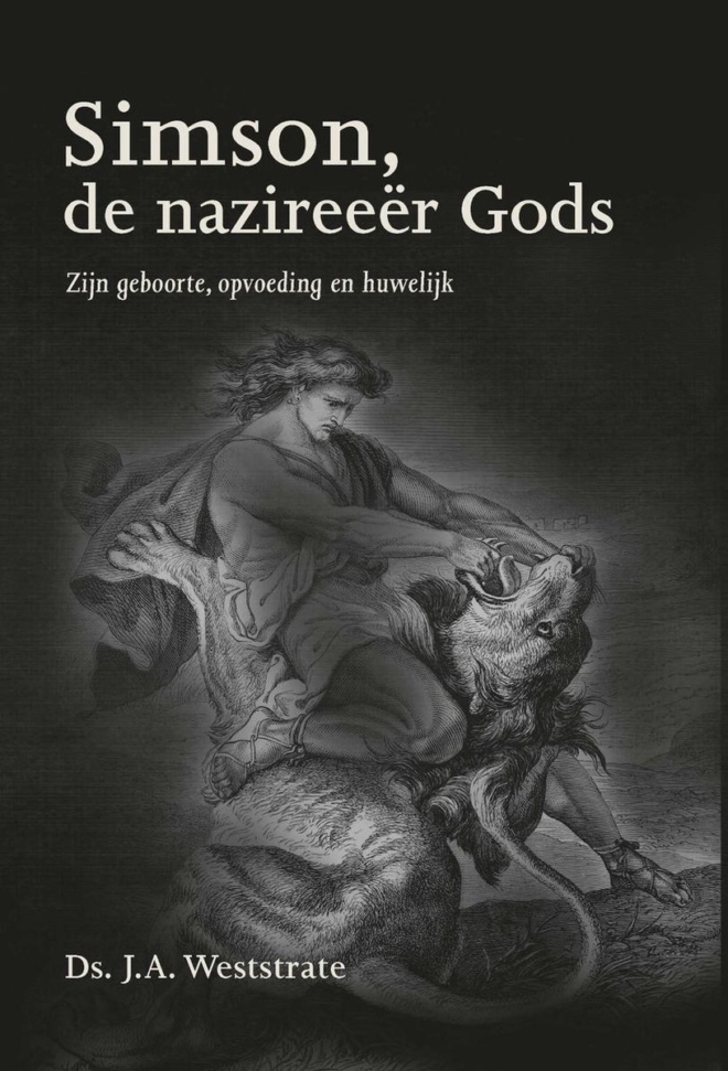 Simson, de nazireeër Gods - Ds. J.A. Weststrate