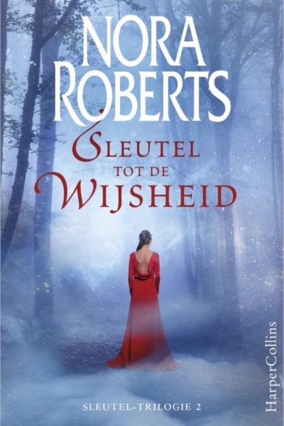 Sleutel trilogie deel 2 - Sleutel tot de Wijsheid - Nora Roberts