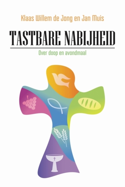 Tastbare nabijheid EBOOK Tooltip Over doop en avondmaal