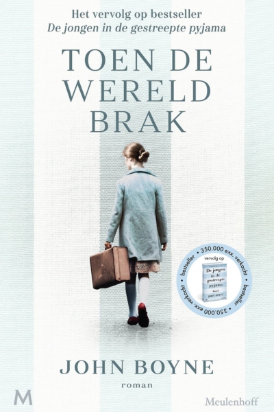 Toen de wereld brak - John Boyne