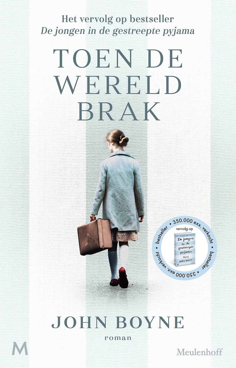 Toen de wereld brak - John Boyne