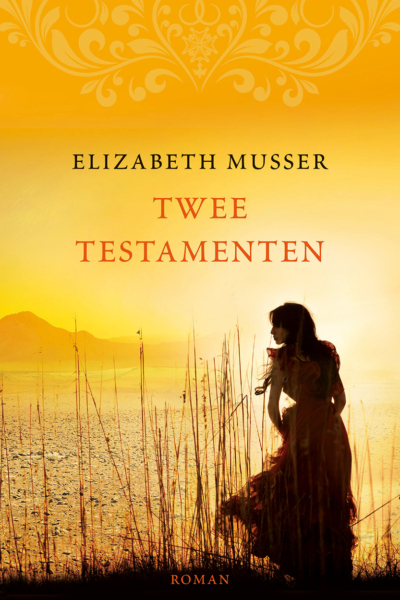 Twee testamenten - Elizabeth Musser