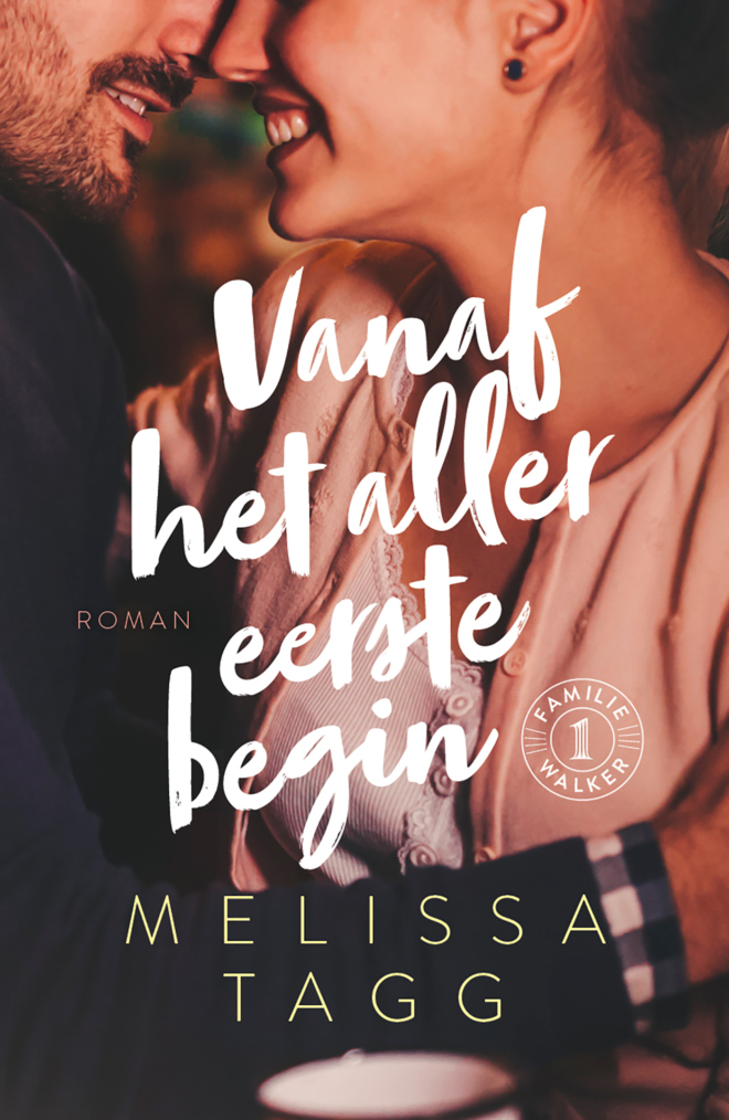 Vanaf het allereerste begin - Melissa Tagg