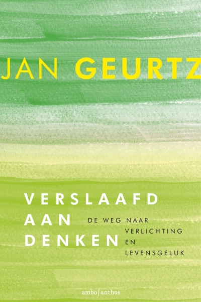 Verslaafd aan denken - Jan Geurtz