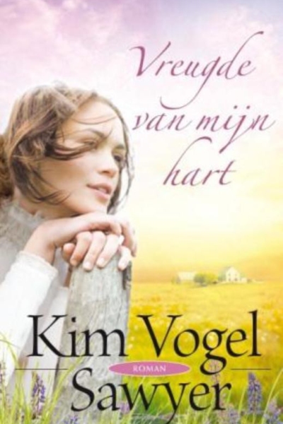 Vreugde van mijn hart - Sawyer, Kim Vogel