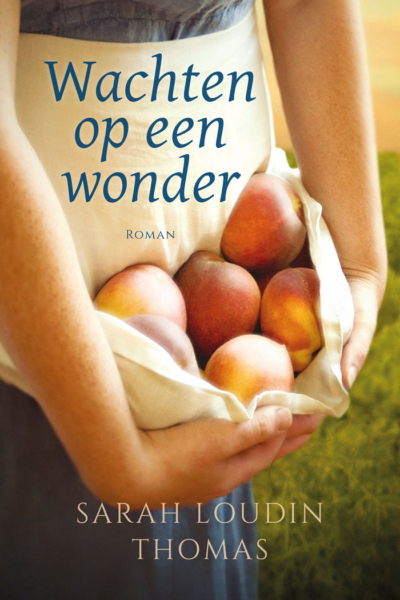 Wachten op een wonder - Sarah Loudin Thomas